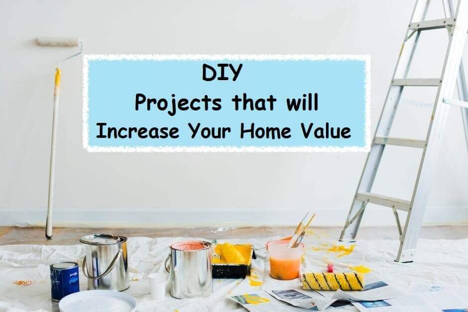 Home Upgrade Projects That Will Increase Your Home Value