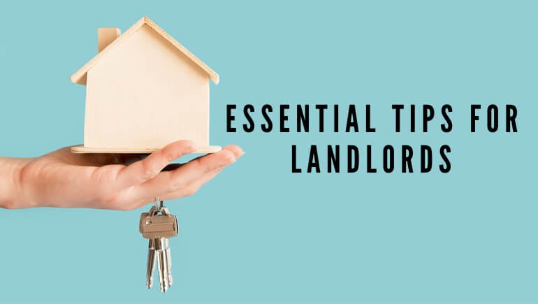 Essential Landlord Tips to Help You Avoid Common Mistakes